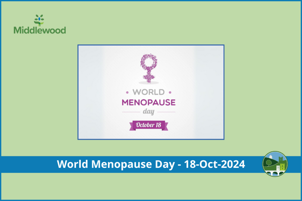 World Menopause Day 18Oct2024 The Middlewood Partnership